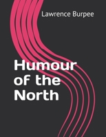 Humour of the North 1356013147 Book Cover