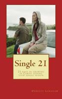 Single 21: 21 Days Of Growing In Christ During Your Single Season 153289645X Book Cover