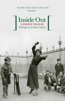 Inside Out: Writings on Cricket Culture 0522855539 Book Cover