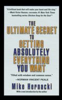 Ultimate Secret to Getting Absolutely Everything You Want 0425178277 Book Cover