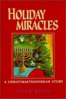 Holiday Miracles: A Christmas/Hanukkah Story 1889199095 Book Cover