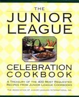 The Junior League Celebration Cookbook (Ellen Rolfes Books) 039914658X Book Cover