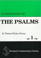 An Exposition of the Book of Psalms: Set Forth as Prophetic of Christ & His Church 1888514329 Book Cover
