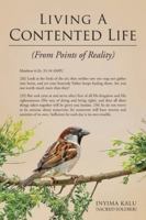 Living A Contented Life: From Points Of Reality 1968667989 Book Cover