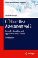 Offshore Risk Assessment vol 2.: Principles, Modelling and Applications of QRA Studies 1447152123 Book Cover