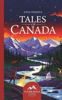 Tales of Canada: Myths, Legends, and Northern Folklore B0GDP5R1FR Book Cover