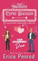 Your Assignment: Dax: A Valentine's Romance Novel (Angel Institute) B0DY4Z7B2Z Book Cover