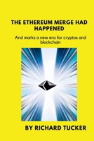 The Ethereum merge had happened: And makes a new era from greener cryptos and block chain B0BF31V527 Book Cover