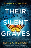 Their Silent Graves: A completely gripping and addictive crime thriller 1838888667 Book Cover