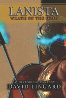 Lanista: Wrath of the Gods: A Historical Fantasy B0B9QYL3DC Book Cover