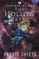The Hollow Key: A Young Adult Fantasy Adventure (Essence of Ohr) 1622536592 Book Cover