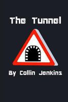 The Tunnel 1490503080 Book Cover