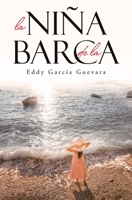 La Niña de la Barca: El Esplendor de Su Amor 1662489552 Book Cover