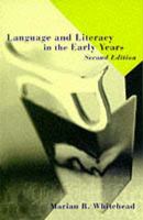 Language and Literacy In The Early Years 0761944702 Book Cover