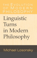 Linguistic Turns in Modern Philosophy 052165470X Book Cover