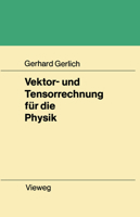 Vektor- Und Tensorrechnung Fur Die Physik 3528030305 Book Cover