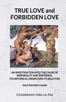 True Love and Forbidden Love 8412445724 Book Cover