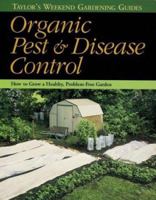 Organic Pest and Disease Control (Taylor's Guides) 0395813700 Book Cover