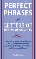 Perfect Phrases for Letters of Recommendation (Perfect Phrases Series) 0071626549 Book Cover