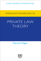 Advanced Introduction to Private Law Theory (Elgar Advanced Introductions series) 1035333007 Book Cover