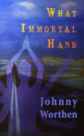 What Immortal Hand 0997971797 Book Cover