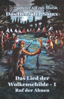 Das Herz der Sioux: Das Lied der Wolkenschilde - 1 - Ruf der Ahnen (German Edition) 3947488904 Book Cover