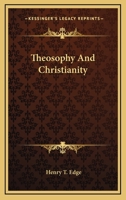 Theosophy And Christianity 1163133914 Book Cover