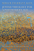 Jewish Theology in a Postmodern Age 1906764689 Book Cover