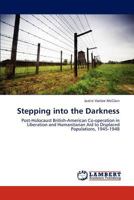 Stepping into the Darkness 3659296813 Book Cover