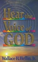 Hear the Voice of God 1884369367 Book Cover
