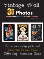 Vintage Wall Art Photo Frame: Cut out your vintage photos and frame them for your: House Coffee Shop - Restaurant - Studio null Book Cover