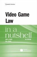 Video Game Law in a Nutshell 1683281063 Book Cover