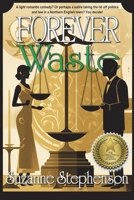Forever Waste: A light romantic comedy 191595374X Book Cover