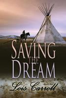 Saving the Dream ([Dakota Territory #2) 1611603455 Book Cover