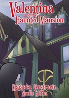 Valentina and the Haunted Mansion B0DXQ3G4TK Book Cover