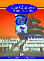 The Chinese Americans (Welcome to America) 1590841085 Book Cover