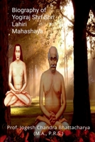 Biography of Yogiraj Shri Shri Lahiri Mahashaya B0BWY7Y5YK Book Cover