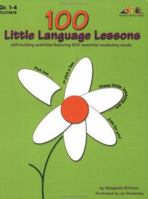 100 Little Language Lessons: Skill-building activities featuring 600 essential vocabulary words 1573104108 Book Cover