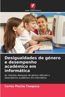Desigualdades de género e desempenho académico em informática 6206851036 Book Cover
