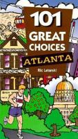 101 Great Choices: Atlanta 0844289841 Book Cover