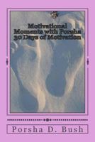 Motivational Moments with Porsha: 30 Days of Motivation 154670034X Book Cover