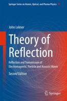 Theory of Reflection: Reflection and Transmission of Electromagnetic, Particle and Acoustic Waves 3319236261 Book Cover