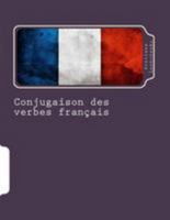 Conjugaison Des Verbes Francais 1499522010 Book Cover