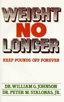 Weight No Longer 1565546458 Book Cover