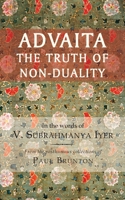 Advaita: The Truth of Non-Duality 0982525540 Book Cover