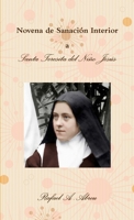 Novena de Sanación Interior a Santa Teresita del Niño Jesús 0244108099 Book Cover
