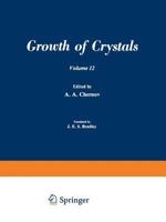Growth of Crystals: Vol. 12 1461571189 Book Cover