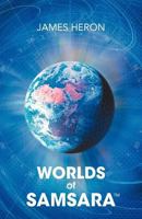 Worlds of Samsara 1469793091 Book Cover