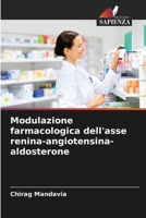 Modulazione farmacologica dell'asse renina-angiotensina-aldosterone (Italian Edition) 6207571274 Book Cover