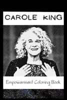 Empowerment Coloring Book: Carole King Fantasy Illustrations B093RZGFDL Book Cover